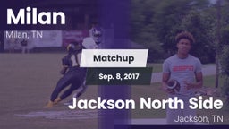 Matchup: Milan  vs. Jackson North Side  2017