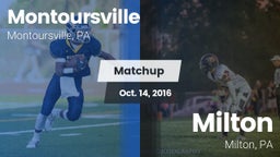 Matchup: Montoursville High vs. Milton  2016