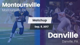 Matchup: Montoursville High vs. Danville  2017