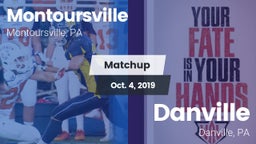 Matchup: Montoursville High vs. Danville  2019