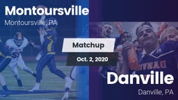 Matchup: Montoursville High vs. Danville  2020