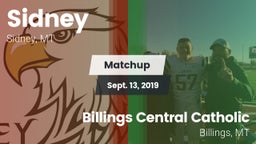 Matchup: Sidney  vs. Billings Central Catholic  2019