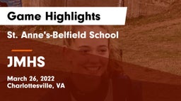 St. Anne's-Belfield School vs JMHS Game Highlights - March 26, 2022