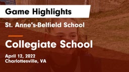St. Anne's-Belfield School vs Collegiate School Game Highlights - April 12, 2022