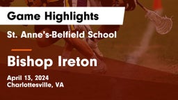 St. Anne's-Belfield School vs Bishop Ireton  Game Highlights - April 13, 2024