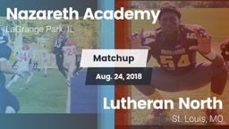 Matchup: Nazareth Academy vs. Lutheran North  2018