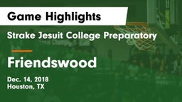 Strake Jesuit College Preparatory vs Friendswood  Game Highlights - Dec. 14, 2018