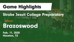 Strake Jesuit College Preparatory vs Brazoswood  Game Highlights - Feb. 11, 2020