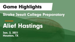 Strake Jesuit College Preparatory vs Alief Hastings  Game Highlights - Jan. 2, 2021