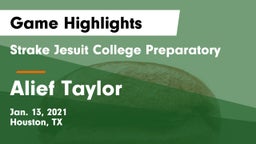 Strake Jesuit College Preparatory vs Alief Taylor  Game Highlights - Jan. 13, 2021