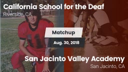 Matchup: California School vs. San Jacinto Valley Academy  2018