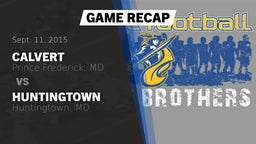 Recap: Calvert  vs. Huntingtown  2015