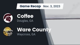 Recap: Coffee  vs. Ware County  2023