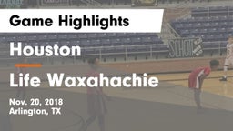 Houston  vs Life Waxahachie  Game Highlights - Nov. 20, 2018