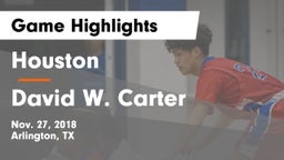 Houston  vs David W. Carter  Game Highlights - Nov. 27, 2018