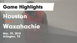 Houston  vs Waxahachie  Game Highlights - Nov. 29, 2018