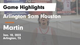 Arlington Sam Houston  vs Martin  Game Highlights - Jan. 10, 2023