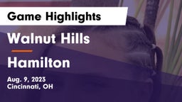 Walnut Hills  vs Hamilton  Game Highlights - Aug. 9, 2023