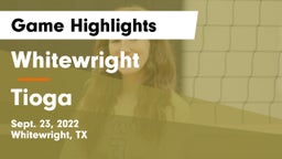 Whitewright  vs Tioga  Game Highlights - Sept. 23, 2022