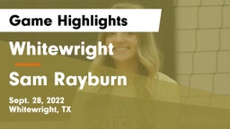 Whitewright  vs Sam Rayburn Game Highlights - Sept. 28, 2022