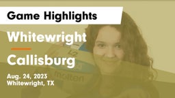 Whitewright  vs Callisburg  Game Highlights - Aug. 24, 2023