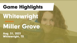 Whitewright  vs Miller Grove  Game Highlights - Aug. 31, 2023