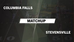 Matchup: Columbia Falls High vs. Stevensville  2016