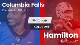 Matchup: Columbia Falls High vs. Hamilton  2018