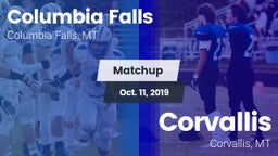 Matchup: Columbia Falls High vs. Corvallis  2019