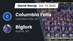 Recap: Columbia Falls  vs. Bigfork  2023