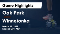 Oak Park  vs Winnetonka  Game Highlights - March 25, 2022