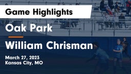 Oak Park  vs William Chrisman  Game Highlights - March 27, 2023