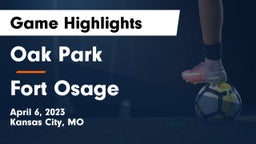 Oak Park  vs Fort Osage  Game Highlights - April 6, 2023