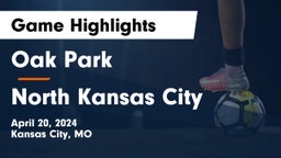 Oak Park  vs North Kansas City  Game Highlights - April 20, 2024