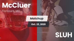 Matchup: McCluer  vs. SLUH 2020