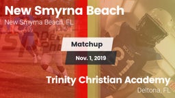 Matchup: New Smyrna Beach vs. Trinity Christian Academy  2019