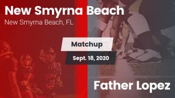 Matchup: New Smyrna Beach vs. Father Lopez 2020