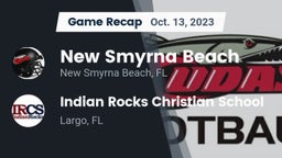 Recap: New Smyrna Beach  vs. Indian Rocks Christian School 2023