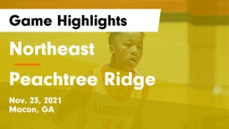 Northeast  vs Peachtree Ridge  Game Highlights - Nov. 23, 2021