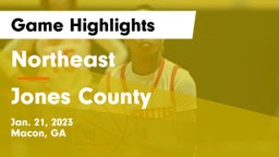 Northeast  vs Jones County  Game Highlights - Jan. 21, 2023