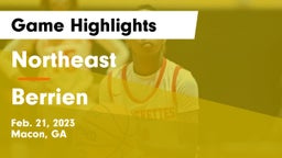 Northeast  vs Berrien  Game Highlights - Feb. 21, 2023