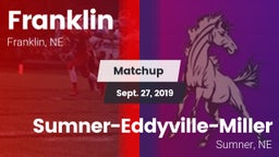 Matchup: Franklin  vs. Sumner-Eddyville-Miller  2019