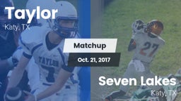 Matchup: Taylor  vs. Seven Lakes  2017