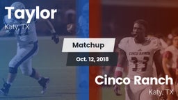 Matchup: Taylor  vs. Cinco Ranch  2018