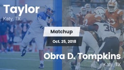 Matchup: Taylor  vs. Obra D. Tompkins  2018