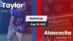 Matchup: Taylor  vs. Atascocita  2019