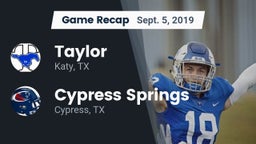 Recap: Taylor  vs. Cypress Springs  2019