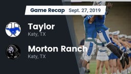 Recap: Taylor  vs. Morton Ranch  2019