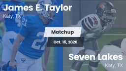 Matchup: Taylor  vs. Seven Lakes  2020