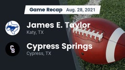 Recap: James E. Taylor  vs. Cypress Springs  2021